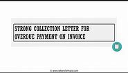 How to Write a Collection Letter for Overdue Payment on Invoice