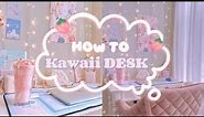 How To Create a Kawaii Desk + Desk Tour | Aesthetic and Pastel MAKEOVER