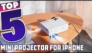 Your iPhone's New Best Friend: The Top 5 Mini Projectors