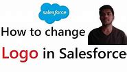 How to change logo in salesforce | add custom logo in salesforce | Salesforce Tutorials for beginner