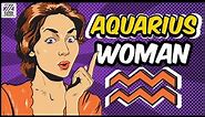Understanding AQUARIUS WOMAN || Personality, Love, Career, Fashion and more...