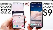 Samsung Galaxy S22 Vs Samsung Galaxy S9! (Comparison) (Review)