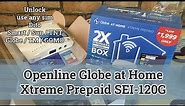 Openline | Unlocking Globe at Home Xtreme Prepaid kit SEI-120G