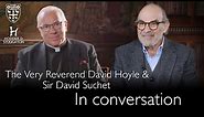 Sir David Suchet in conversation with the Very Reverend Dr David Hoyle