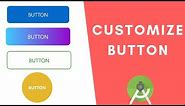Custom Button Design || Android studio tutorial