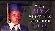 Why Jay Z Shot His Brother At Age 12
