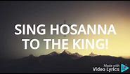 Sing hosanna! (Give me Joy In My Heart) | Lyrics