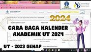#01 Cara Baca Kalender Akademik UT 2024.1 (2023 Genap), Harus Hafal, Program Sarjana dan Diploma
