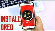 How To Install Android OREO On Any Android Phones (No Root)
