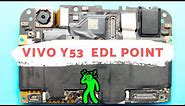 Vivo Y53 EDL Pinout Test point || Vivo Y53 - 1606 EDL Mode