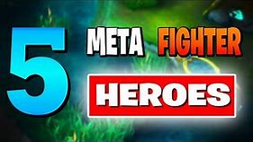 5 BEST FIGHTER HEROES In Mobile Legends Right Now