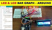 {722} LCD & LED Bar Graph Arduino Uno Code Using if else
