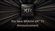 Sony - New BRAVIA XR TV Announcement