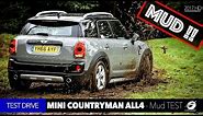 2017 MINI Cooper S Countryman ALL4 | MUD Test Drive Off-Road