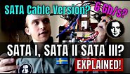 How to check cable SATA version - SATA 1, 2 or 3? - Serial ATA 3gb/s vs 6 Gb/s?