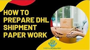 How to prepare DHL shipment paper work - DHL waybill and invoice paper works - Shipments - 2021