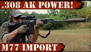 .308 AK Power - M77 Affordable import from Zastava!