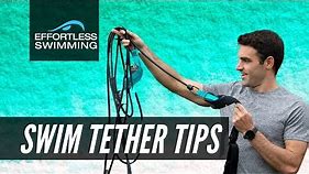 7 Tips For Swimming With A Swim Tether