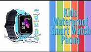 Kid Smartwatch Review - Kids Waterproof Smart Watch Phone
