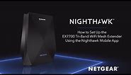 How to Set Up the Nighthawk X6 Tri-Band Range Extender Using the Nighthawk App | NETGEAR