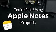 How To Best Use Apple Notes (iPhone)