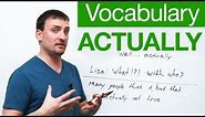 English Vocabulary - ACTUALLY
