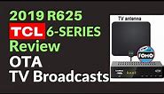 TCL 6 Series TV Review: OTA Over The Air Broadcast Quality (R625)