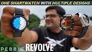 Pebble Revolve Smartwatch with 9 in 1 Styles ⚡⚡ Complete Testing ⚡⚡
