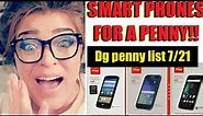 Smart phones for a penny this week at DOLLAR GENERAL! Penny list for 7/21