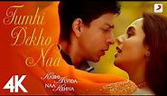 Tumhi Dekho Naa Offical 4K Video - KANK|Shahrukh Khan, Rani Mukherjee|Sonu Nigam, Alka Yagnik| 4K 🎶✨