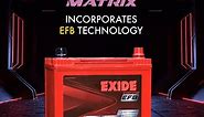 Exide Matrix EFB Battery | Exclusively Designed for Cars & SUVs