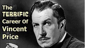 The Terrific Career Of Vincent Price
