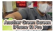 Another Biktim of Green Screen issue After Update iOs iPhone 13 Pro😍Panoorin mo😔 #fun #funnyvideos #technician #iphone13pro | Cellphone Repair.AB