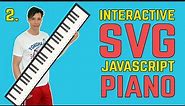 JavaScript SVG Piano | Part 2 - Build a Dynamic and Interactive SVG Piano Keyboard