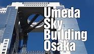 Umeda Sky Building | Osaka - Japan