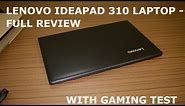 Lenovo Ideapad 310 laptop - Complete review