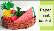 How to make fruit basket | Paper fruit basket | Paper fruit basket craft
