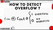 How to detect an Overflow ? Any binary & 2's complement | Overflow Explained !! - Digital design 19