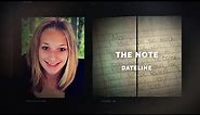 Dateline Episode Trailer: The Note | Dateline NBC