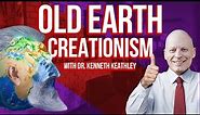Old Earth Creationism With Dr. Kenneth Keathley