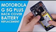 Motorola moto g 5G plus Back cover and battery replacement