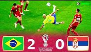 Brazil 2-0 Serbia - World Cup 2022 - Richarlison's Acrobatic Goal - Extended Highlights - FHD