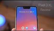 Google Pixel 3 XL Review!