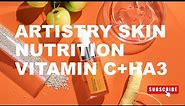 Unboxing & Activation of Artistry Skin Nutrition Vitamin C + HA3 Daily Serum