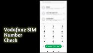 How To Check Vodafone SIM Number