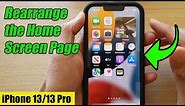 iPhone 13/13 Pro: How to Rearrange the Home Screen Page