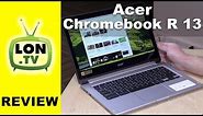 Acer Chromebook R 13 Review - 1080p IPS 13 inch Convertible Chromebook