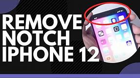 How to Remove the Notch iPhone 12