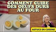 Comment faire cuire des œufs durs au four ?
