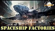 Spaceship Factories